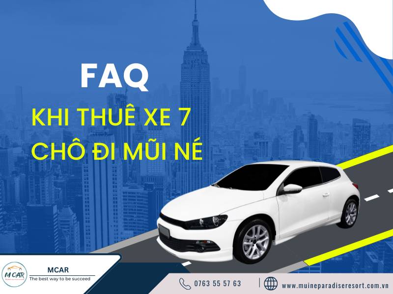 Thuê Xe 7 Chỗ Đi Mũi Né