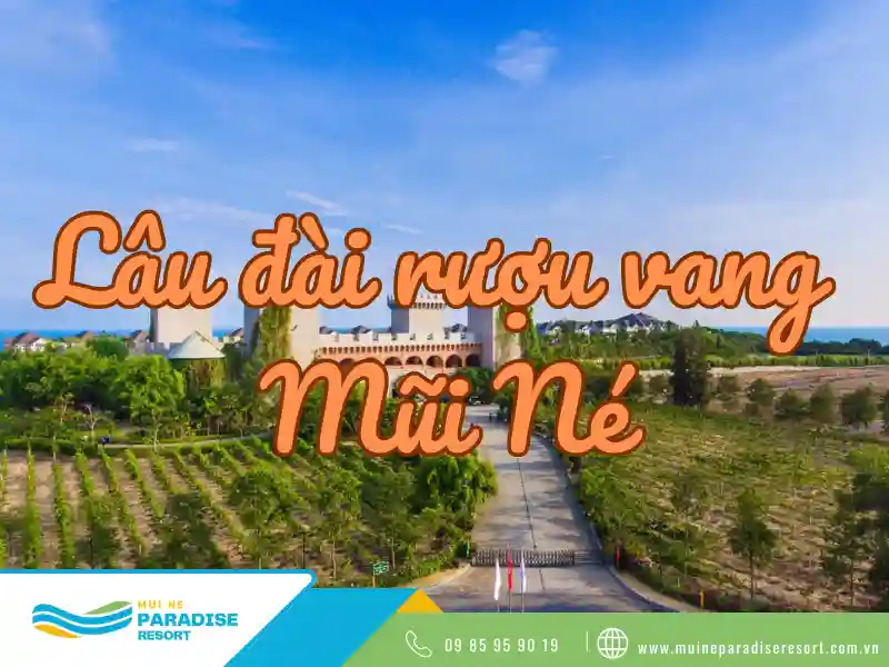 Lâu đài rượu vang Mũi Né