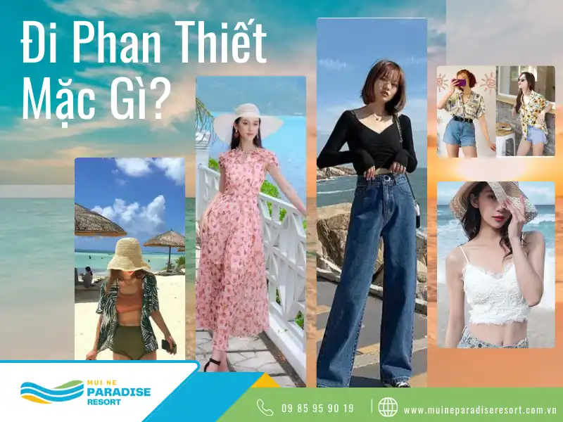 Đi phan thiết mặc gì
