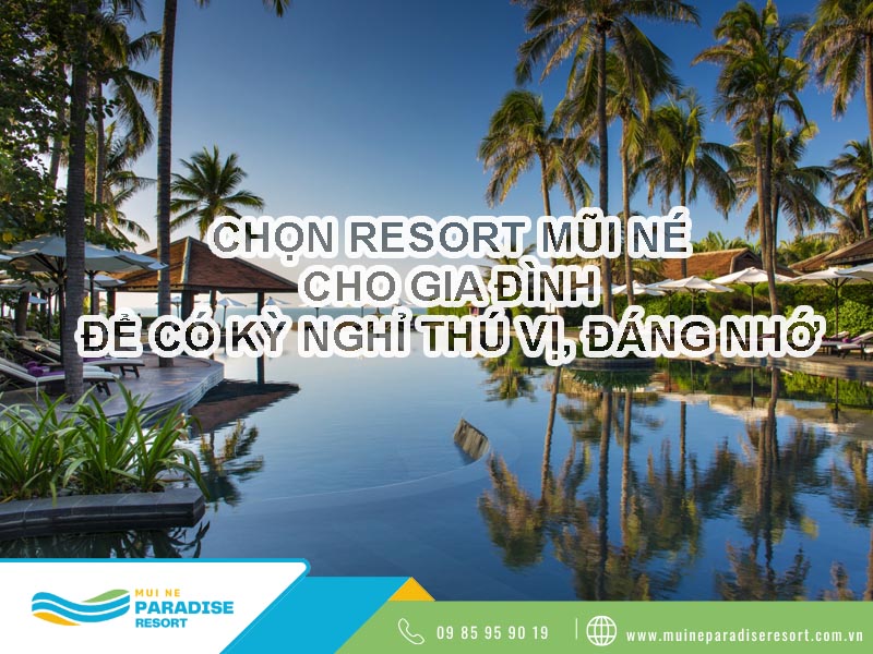 Resort Mũi Né cho gia đình