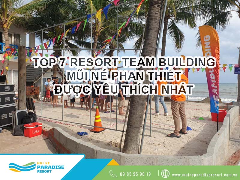 Resort team building Mũi Né Phan Thiết