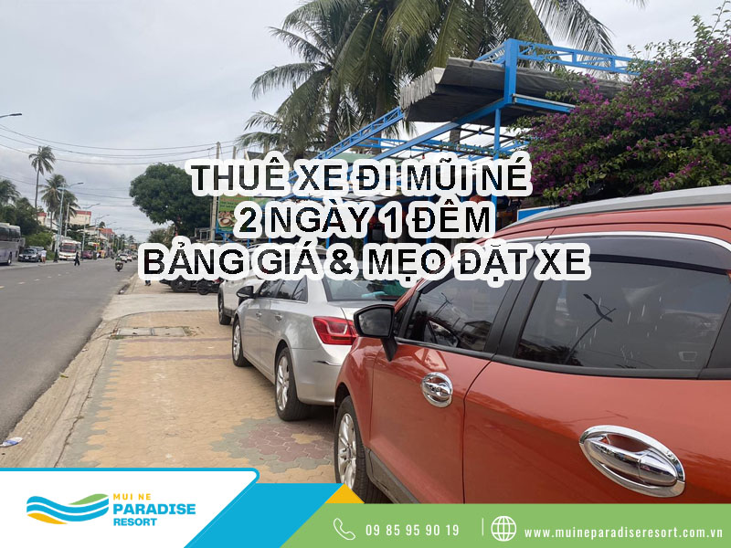Thuê xe đi Mũi Né 2 ngày 1 đêm