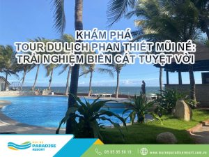 Tour du lịch phan thiết Mũi Né