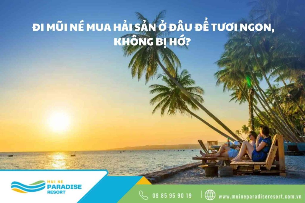 Mũi Né mua hải sản ở đâu