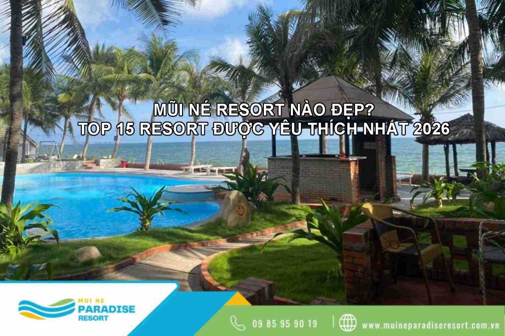 Mũi Né resort nào đẹp