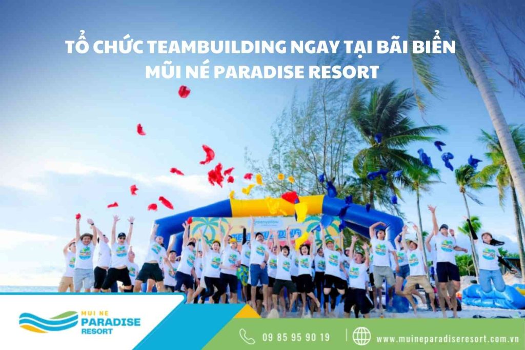 Resort có bãi chơi teambuilding ở Mũi Né