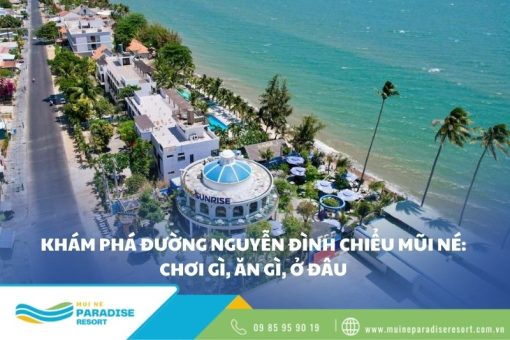 Khám phá đường Nguyễn Đình Chiểu Mũi Né