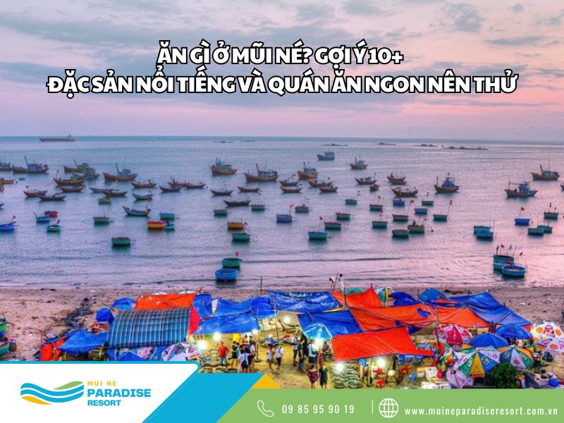 Ăn gì ở Mũi Né