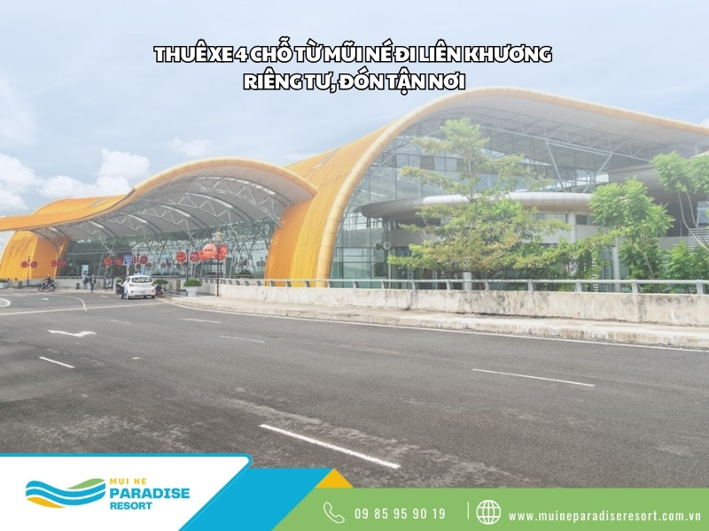 Thuê xe 4 chỗ từ Mũi Né đi Liên Khương