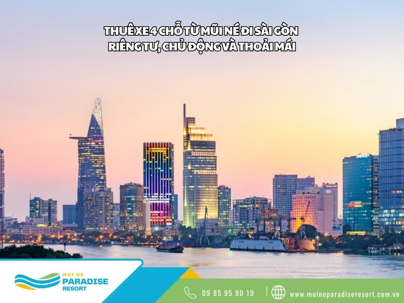 Thuê Xe 4 Chỗ Từ Mũi Né Đi Sài Gòn